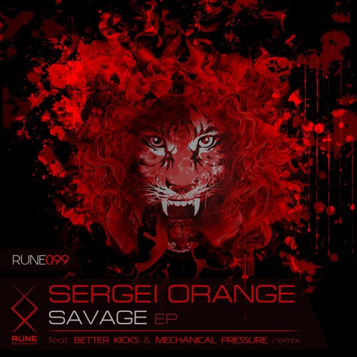 RUNE099: Sergei Orange — Savage • PREVIEW