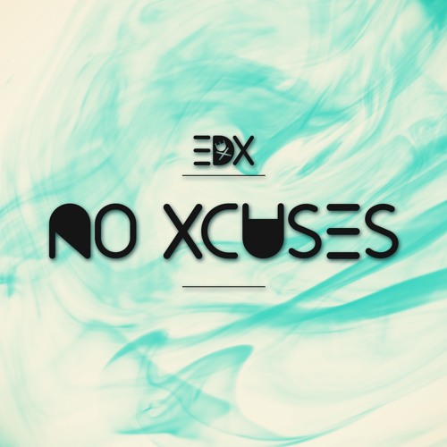 EDX - No Xcuses 348