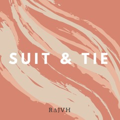 R∆JVH - Suit & Tie