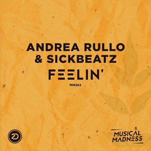 Andrea Rullo & Sickbeatz - Feelin'