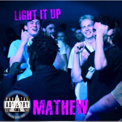 Mathew - Light It Up MASTER.mp3