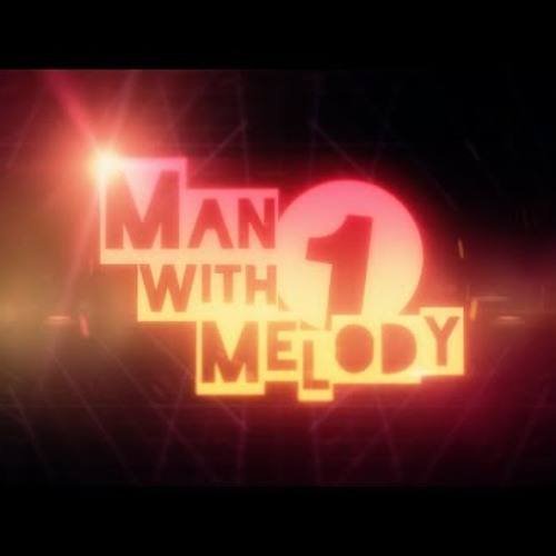 ManWith1Melody (Instrumental ver.)