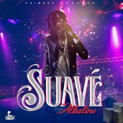 Alkaline - Suave (Official Audio) - October 2017