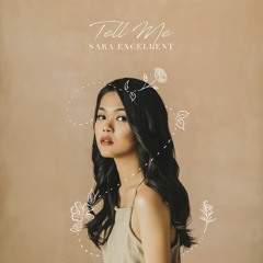 Tell Me by Sara Excellent