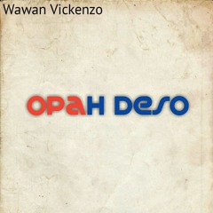 Wawan Vickenzo - Du Di Dam Opah Deso (Breaks Beat)