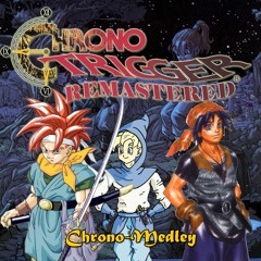 103-Chrono Trigger- Chrono-Medley (クロノ・メドレー)