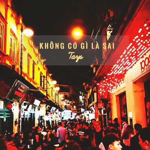 Không có gì là sai - Tays