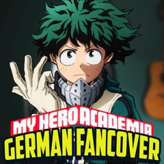 Boku no Hero Academia Opening 1 (German Acoustic Fancover)