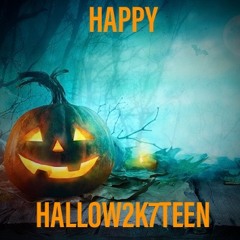 HAPPY HALLOW2K7TEEN