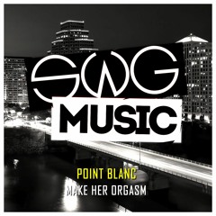 SWG054 Point Blanc - Make Her Orgasm (Official Preview)