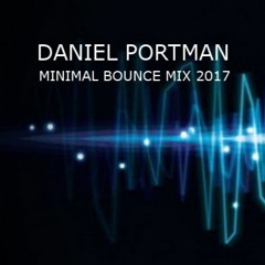 Daniel Portman - Minimal Bounce Mix