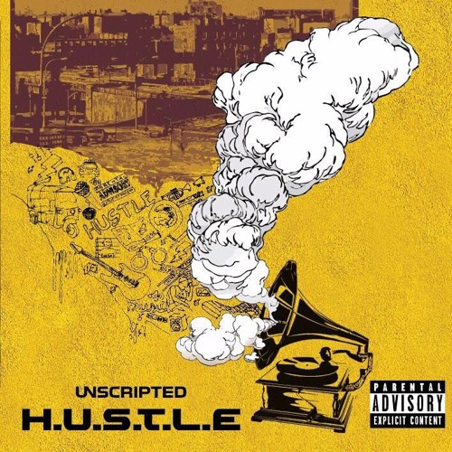 Unscripted - H.U.S.T.L.E