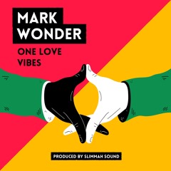 MARK WONDER - ONE LOVE VIBES / DUB VIBRATIONS - RTR013