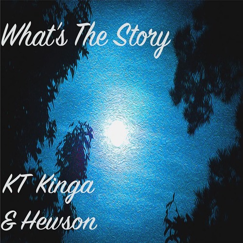KT KINGA & Hewson -  What's The Story (Free Download)