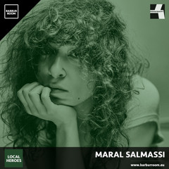 BRM Local Heroes #015 - MARAL SALMASSI - www.barburroom.eu
