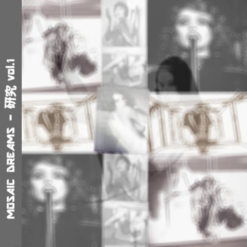 Mozaic Dreams - I'm disappearing