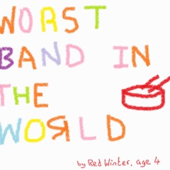 Worst Band In The World