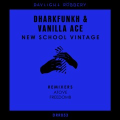 dharkfunkh & Vanilla Ace - New School Vintage (Original Mix) [DRR053]