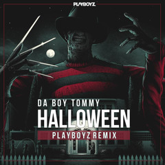 Da Boy Tommy - Halloween (Playboyz Remix)(Free Download)