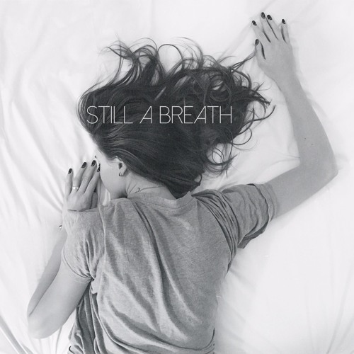 Still A Breath