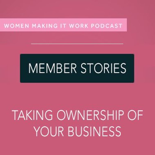 MEMBER STORIES: Malla Haridat on Taking Ownership in My Business
