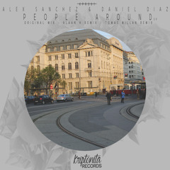 Alex Sanchez & Daniel Diaz - People Around (Original Mix)