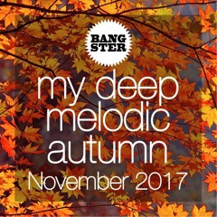 bangster - my deep melodic autumn (November 2017)