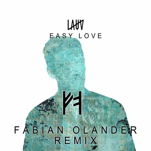 Lauv - Easy Love (Fabian Olander Remix)