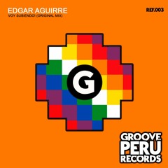 Edgar Aguirre - Voy Subiendo (Original Mix)[OUT NOW]