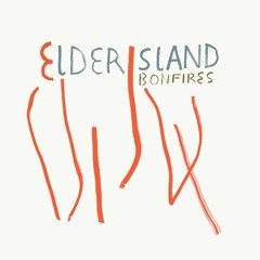 Elder Island - Bonfires (Gallago Remix)