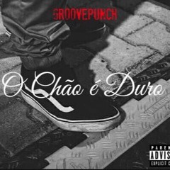 5 - GroovePunch - Esta É A Minha Vida