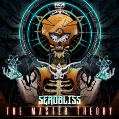 Serobliss - The Master Theory