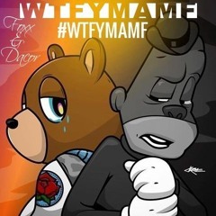 WTFYMAMF - Michael J Foxx & Dacor Capone