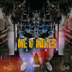 Me And Mines J Pain X Sheff G