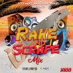 WE RAKIN & SCRAPIN MIXTAPE (2017)