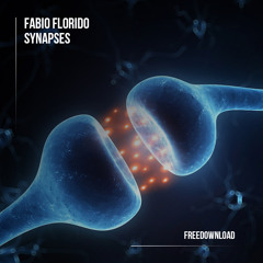 Fabio Florido - Synapses (Original Mix) FREE Download