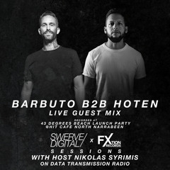 Swerve Digital & Fxtion Records Hosted by Nikolas Syrimis ft Barbuto B2B Hoten
