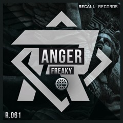 FREAKY - Anger [Recall Records EXCLUSIVE] *Now On SPOTIFY*
