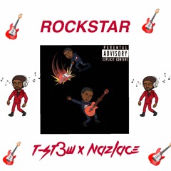 Rockstar- TSt3w x Nazlace