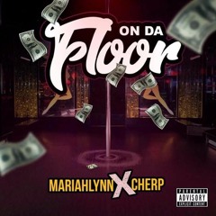 "On Da Floor" ft. MariahLynn