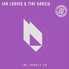 Tini Garcia, Ian Ludvig - The Jungle EP