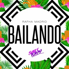 Rafha Madrid - Bailando (Original Mix) [SWEET KARMA]