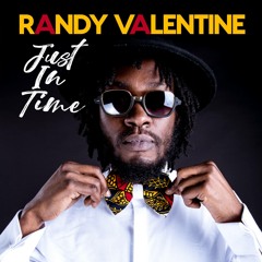 Randy Valentine - Just In Time