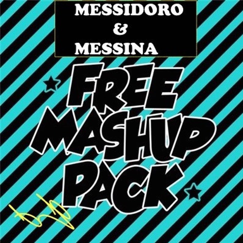 Mash - Up Pack (Messidoro & Messina) FREE DOWNLOAD