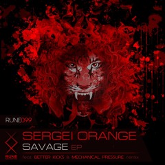 OUT NOW! Sergei Orange VS. BETTER KICKS - Howler ( Original Mix ) PREVIEW