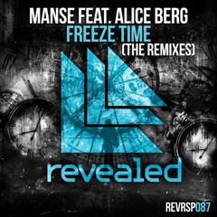 Manse Ft. Alice Berg – Freeze Time (Arsen Remix) [N H  Edit]