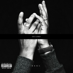 Oh Lord - BBMG