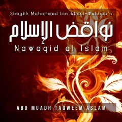 Nawaqid al Islam - Part 3