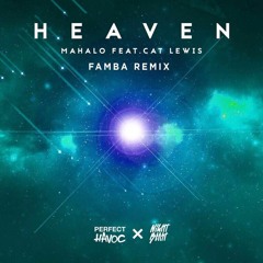 Mahalo - Heaven (Feat. Cat Lewis) (Famba Remix)