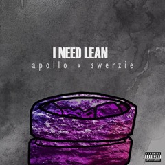 i need lean(fuc12 free al$)ft. Swerzie